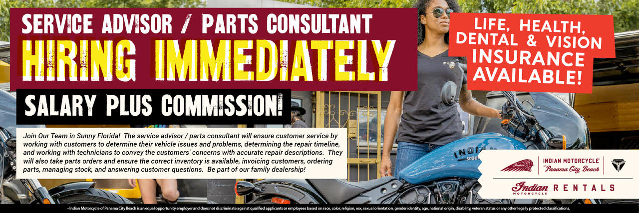 Now HiringService Afvisor/ Parts Consultant  at Indian Motorcycle of Panama City Beach
